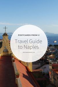 Pinterest, naples, travel guide, postcards from v