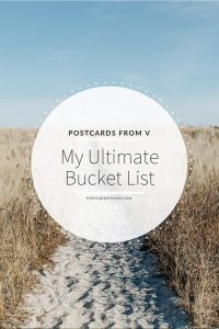 Bucket List, Pinterest, Postcards from V